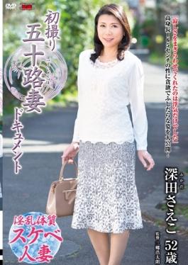 JRZD-635 - First Shooting Age Fifty Wife Document Saeko Fukada - Senta-birejji