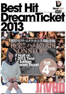 DTD-023 Studio Dream Ticket BEST HIT DREAM TICKET 2013: First Half Collection 4 Hours