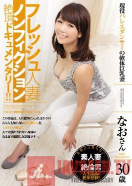 JUY-028 Studio MADONNA A Fresh Married Woman A Nonfiction Orgasm Documentary ! A Real Life Ballet Dancer And Housewife With Limber Limbs And Big Tits, Age 30 Nao Hamazaki