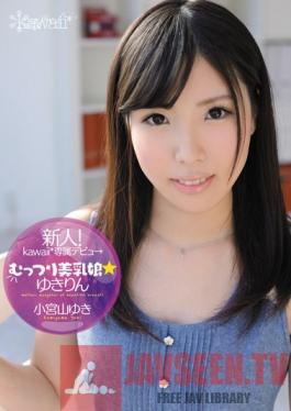 KAWD-446 Studio kawaii New Face! kawaii Exclusive Debut - Naughty Girl With Beautiful Tits Yukirin Yuki Komiyama