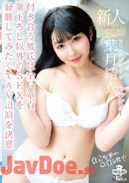 MILK-109 Studio MILK  Fresh Face: She's Only Ever Dated Virgins - She Made Her Porn Debut To Experience SEX With Experienced Guys - Rich College Girl's Porn Debut Yui Hazuki