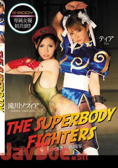 Mosaic EBOD-259 Takigawa Sofia Tier - Two Strong Woman Fighter FIGHTERS-THE SUPERBODY