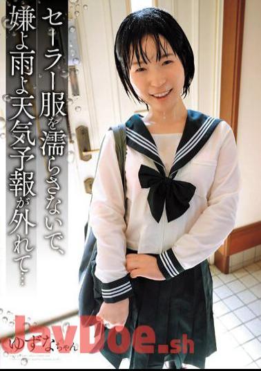 SHIC-295 Don't Get Your Sailor Suit Wet, I Don't Like It, It's Raining, The Weather Forecast Is Wrong... Yuzuna-chan